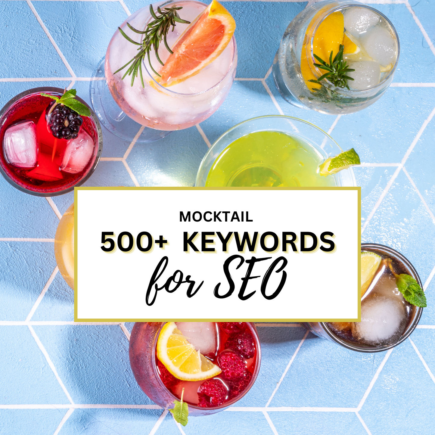 500+ Mocktail Keywords | Food Blog Website SEO